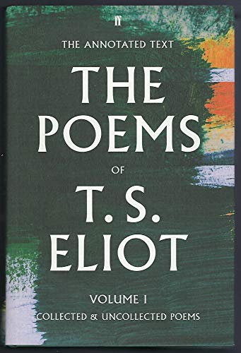 Beispielbild fr The Poems of T. S. Eliot: Collected and Uncollected Poems (Volume 1) zum Verkauf von BooksRun