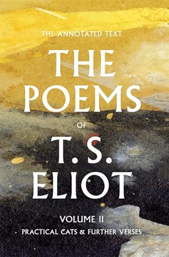 Stock image for The Poems of T. S. Eliot: Practical Cats and Further Verses (Volume 2) for sale by Blue Vase Books