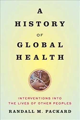 Stock image for A History of Global Health for sale by Blackwell's
