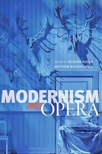 Stock image for Modernism and Opera for sale by Optimon Books