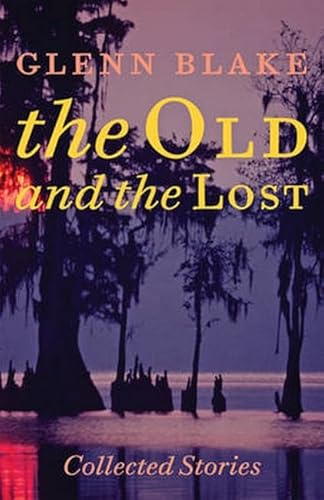 9781421421032: The Old and the Lost: Collected Stories