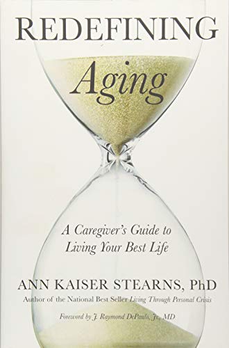 Beispielbild fr Redefining Aging: A Caregiver's Guide to Living Your Best Life zum Verkauf von Wonder Book