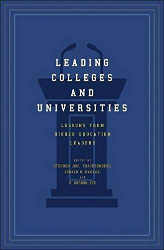 Imagen de archivo de Leading Colleges and Universities: Lessons from Higher Education Leaders a la venta por SecondSale