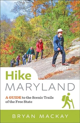 Stock image for Hike Maryland: A Guide to the Scenic Trails of the Free State for sale by BooksRun