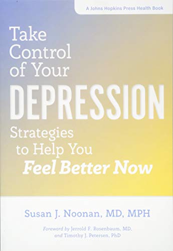 Imagen de archivo de Take Control of Your Depression : Proven Strategies to Help You Feel Better Now a la venta por Better World Books