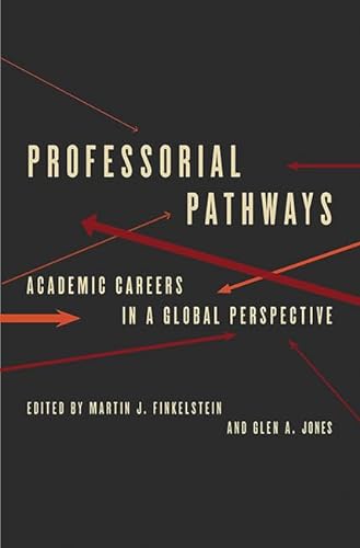 9781421428734: Professorial Pathways: Academic Careers in a Global Perspective