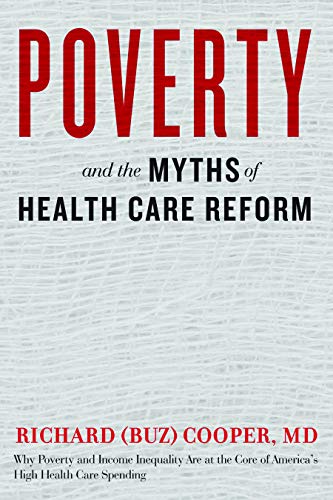Stock image for Poverty and the Myths of Health Care Reform for sale by Blackwell's