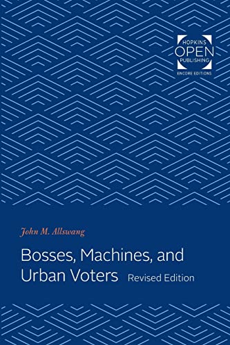 9781421430324: Bosses, Machines, and Urban Voters