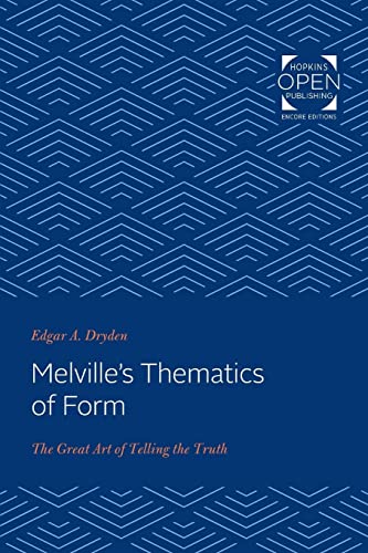 Stock image for Melville's Thematics of Form The Great Art of Telling the Truth for sale by PBShop.store US