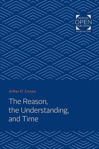 9781421432403: The Reason, the Understanding, and Time