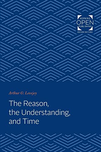 Stock image for The Reason, the Understanding, and Time for sale by Blackwell's