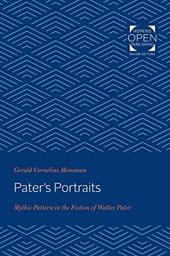 9781421432496: Pater's Portraits: Mythic Pattern in the Fiction of Walter Pater