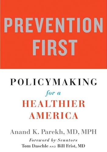 9781421433653: Prevention First: Policymaking for a Healthier America