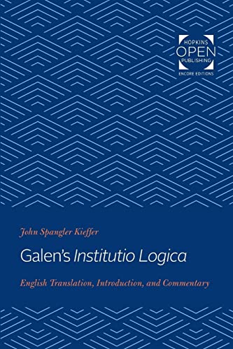 Stock image for Galen's Institutio Logica: English Translation, Introduction, and Commentary for sale by HPB-Red