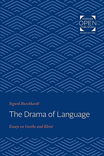 Beispielbild fr The Drama of Language: Essays on Goethe and Kleist zum Verkauf von Chiron Media