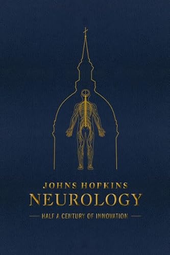 Stock image for Johns Hopkins Neurology: Half a Century of Innovation for sale by HPB-Red