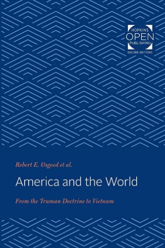 9781421436883: America and the World: From the Truman Doctrine to Vietnam