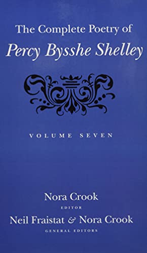 Beispielbild fr The Complete Poetry of Percy Bysshe Shelley. Volume 7 zum Verkauf von Blackwell's