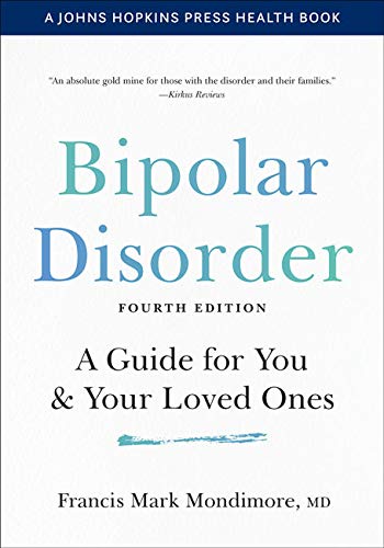 Imagen de archivo de Bipolar Disorder : A Guide for You and Your Loved Ones a la venta por Better World Books: West