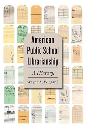 Stock image for American Public School Librarianship: A History for sale by ThriftBooks-Dallas