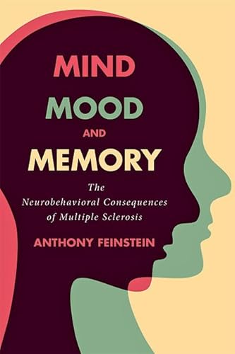 Beispielbild fr Mind, Mood, and Memory: The Neurobehavioral Consequences of Multiple Sclerosis zum Verkauf von ThriftBooks-Dallas