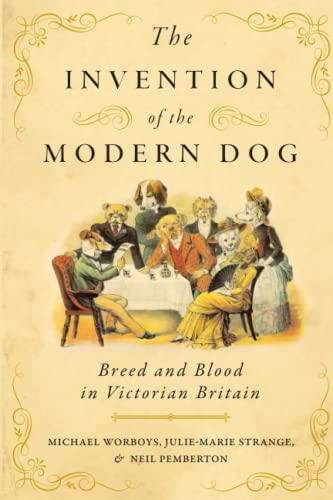 Beispielbild fr The Invention of the Modern Dog zum Verkauf von Blackwell's