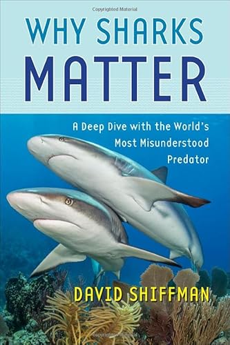Beispielbild fr Why Sharks Matter zum Verkauf von BuchWeltWeit Ludwig Meier e.K.