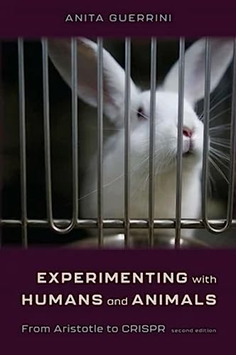 Beispielbild fr Experimenting with Humans and Animals : From Aristotle to CRISPR zum Verkauf von Better World Books