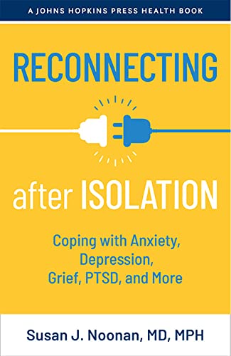 Imagen de archivo de Reconnecting After Isolation : Coping With Anxiety, Depression, Grief, Ptsd, and More a la venta por GreatBookPrices