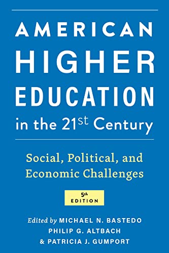 Stock image for American Higher Education in the Twenty-First Century: Social, Political, and Economic Challenges for sale by Indiana Book Company