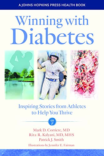 Beispielbild fr Winning with Diabetes: Inspiring Stories from Athletes to Help You Thrive (A Johns Hopkins Press Health Book) zum Verkauf von Monster Bookshop