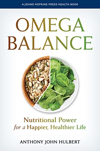 Beispielbild fr Omega Balance: Nutritional Power for a Happier, Healthier Life (A Johns Hopkins Press Health Book) zum Verkauf von Monster Bookshop