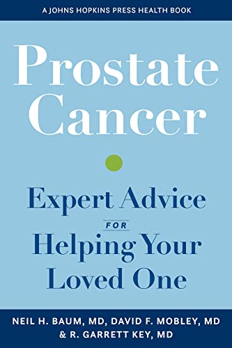 9781421446004: Prostate Cancer: Expert Advice for Helping Your Loved One (A Johns Hopkins Press Health Book)