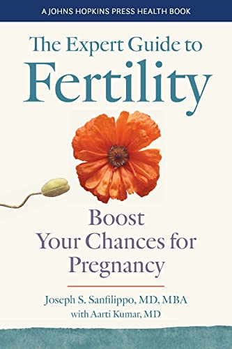 Beispielbild fr The Expert Guide to Fertility: Boost Your Chances for Pregnancy (A Johns Hopkins Press Health Book) zum Verkauf von Monster Bookshop