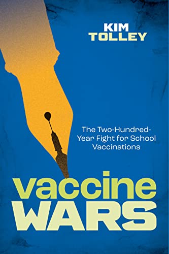 Stock image for Vaccine Wars: The Two-Hundred-Year Fight for School Vaccinations for sale by Books From California