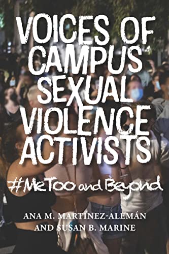 Imagen de archivo de Voices of Campus Sexual Violence Activists: #MeToo and Beyond a la venta por Irish Booksellers