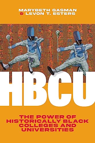 Stock image for HBCU: The Power of Historically Black Colleges and Universities for sale by GF Books, Inc.