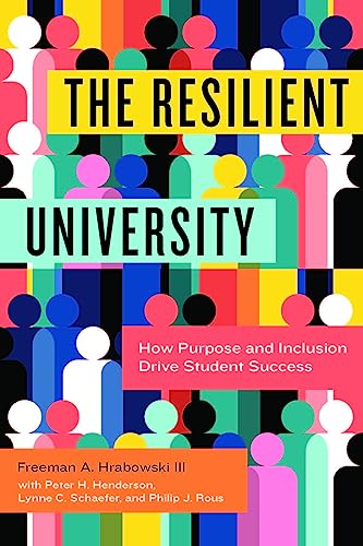 9781421448442: The Resilient University: How Purpose and Inclusion Drive Student Success