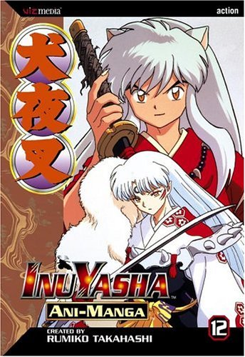 Inuyasha Ani-Manga, Vol. 12 (9781421501239) by Takahashi, Rumiko