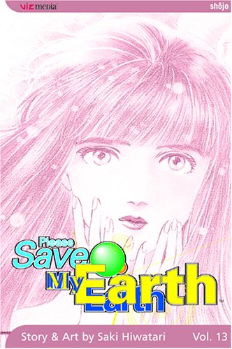 9781421501277: Please Save My Earth, Vol. 13