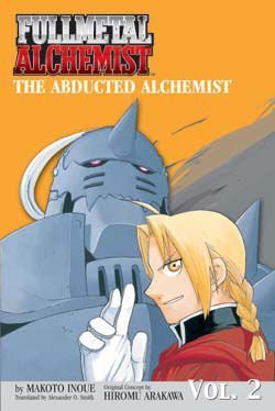 Beispielbild fr The Abducted Alchemist (Fullmetal Alchemist Novel, Volume 2) zum Verkauf von Wonder Book