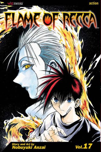 Stock image for Flame of Recca: v. 17 (Flame of Recca): Volume 17 for sale by AwesomeBooks