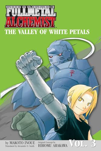 Stock image for The Valley of the White Petals (Fullmetal Alchemist Novel, Volume 3) for sale by London Bridge Books