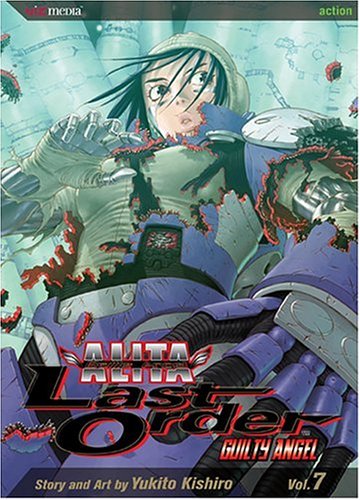Beispielbild fr Battle Angel Alita: Last Order, Vol. 7 - Guilty Angel zum Verkauf von BooksRun