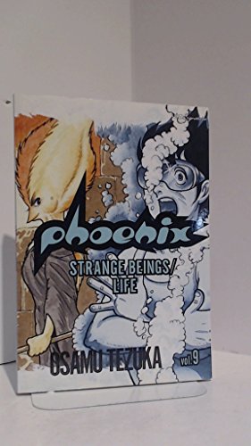 Phoenix, Vol. 9: Strange Beings / Life (VIZ Signature Edition) (9781421505190) by Tezuka, Osamu