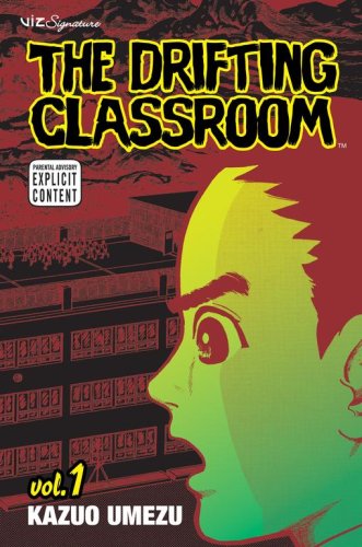 Stock image for The Drifting Classroom, Vol. 1 for sale by Better World Books