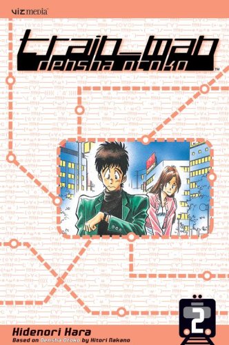 Train Man 2: Densha Otoko (9781421508498) by Hara, Hidenori