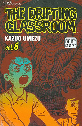 The Drifting Classroom, Vol. 8 (9781421509600) by Kazuo Umezu