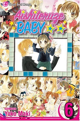 Stock image for Aishiteruze Baby, Vol. 6 (v. 6) for sale by HPB Inc.