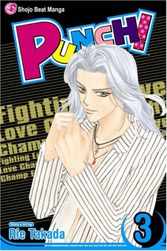 Imagen de archivo de Punch!, Vol. 3: Fighting Love Champ (3) a la venta por SecondSale